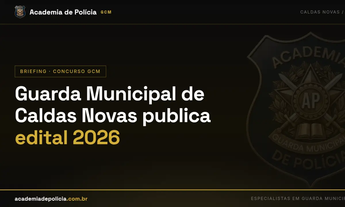 concurso guarda municipal caldas novas — Guarda Municipal de Caldas Novas publica edital 2026