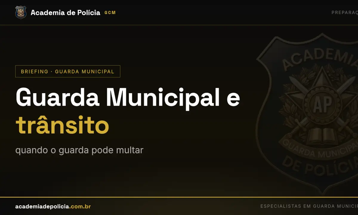 guarda municipal trânsito multa — Guarda Municipal e trânsito: quando o guarda pode multar
